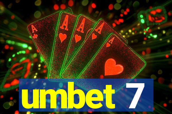 umbet 7